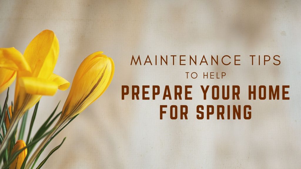 Prepare Your Home for Spring