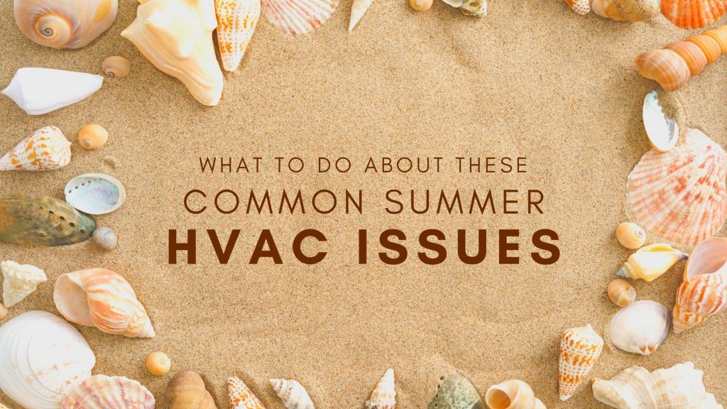 summer HVAC issues