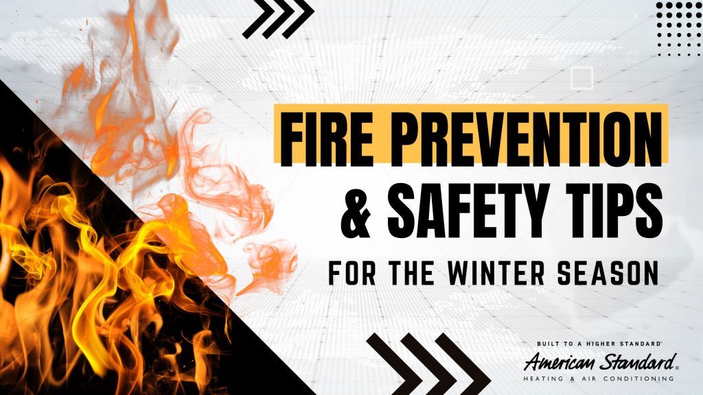 Fire Prevention & Safety Tips for the Winter Season