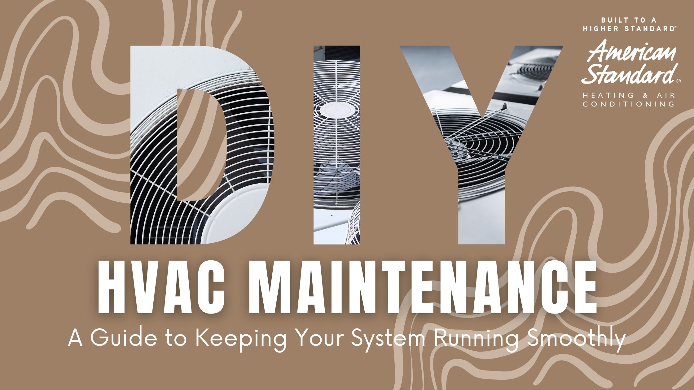 DIY HVAC Maintenance: A Guide to Keeping Your System Running Smoothly