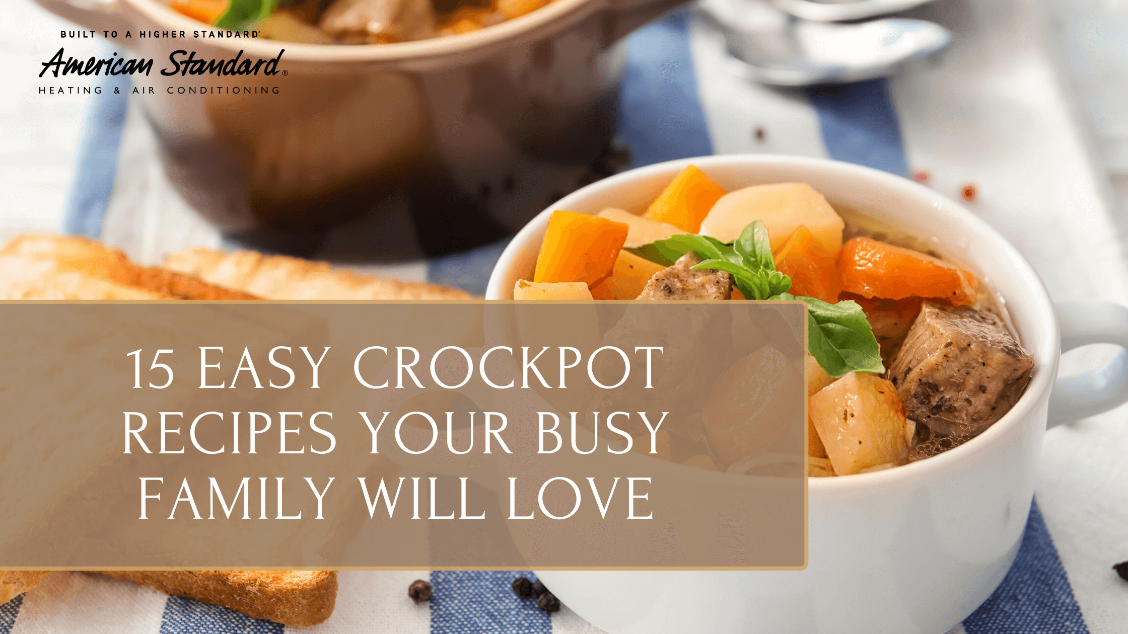 Discover 15 easy crockpot recipes perfect for busy families. Hearty, nutritious meals with minimal effort!