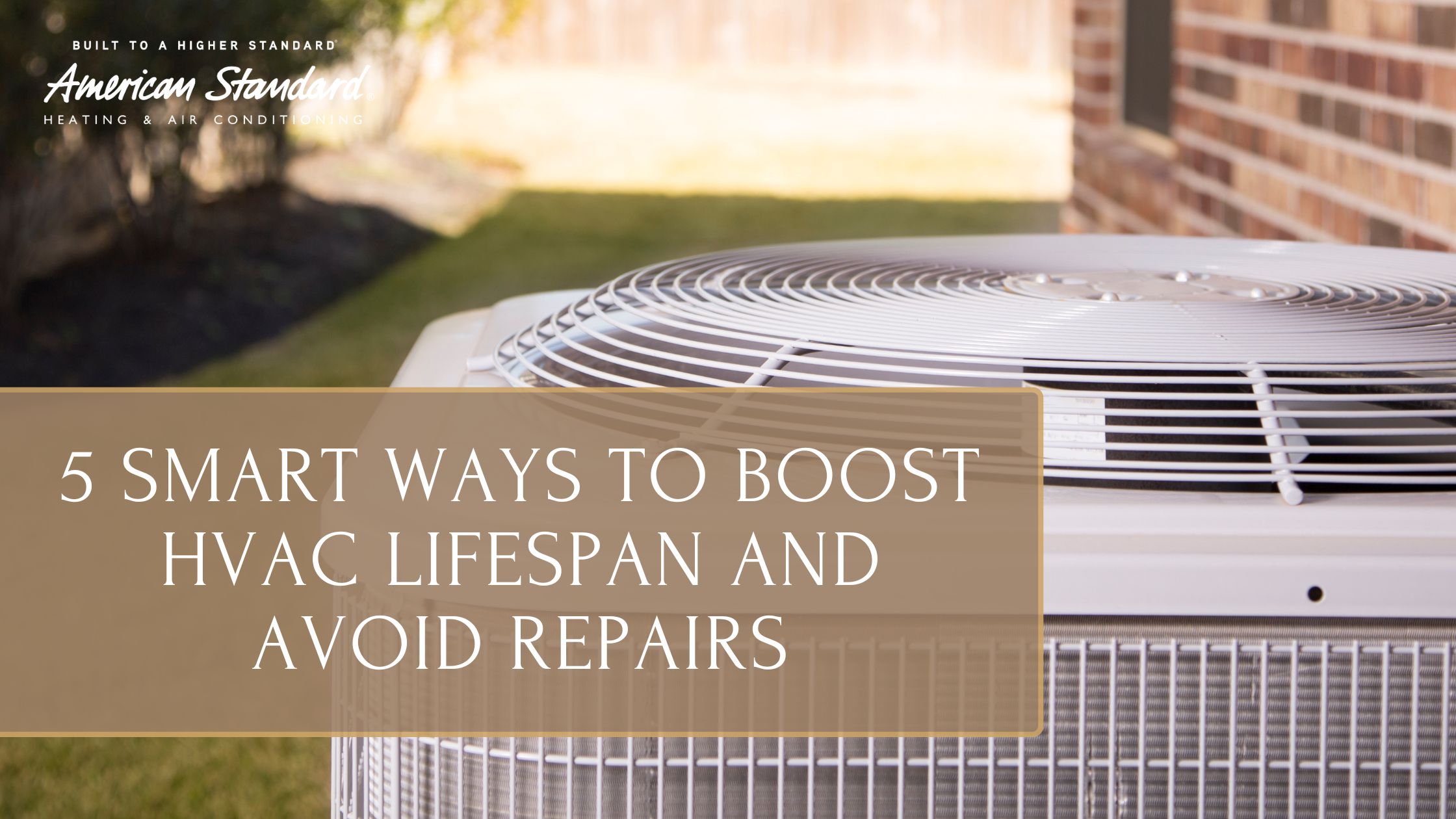 5 Smart Ways to Boost HVAC Lifespan and Avoid Repairs
