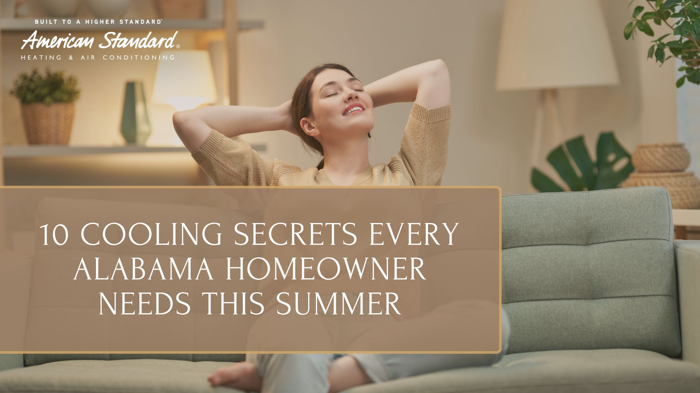 10 Cooling Secrets Every Alabama Homeowner Needs This Summer