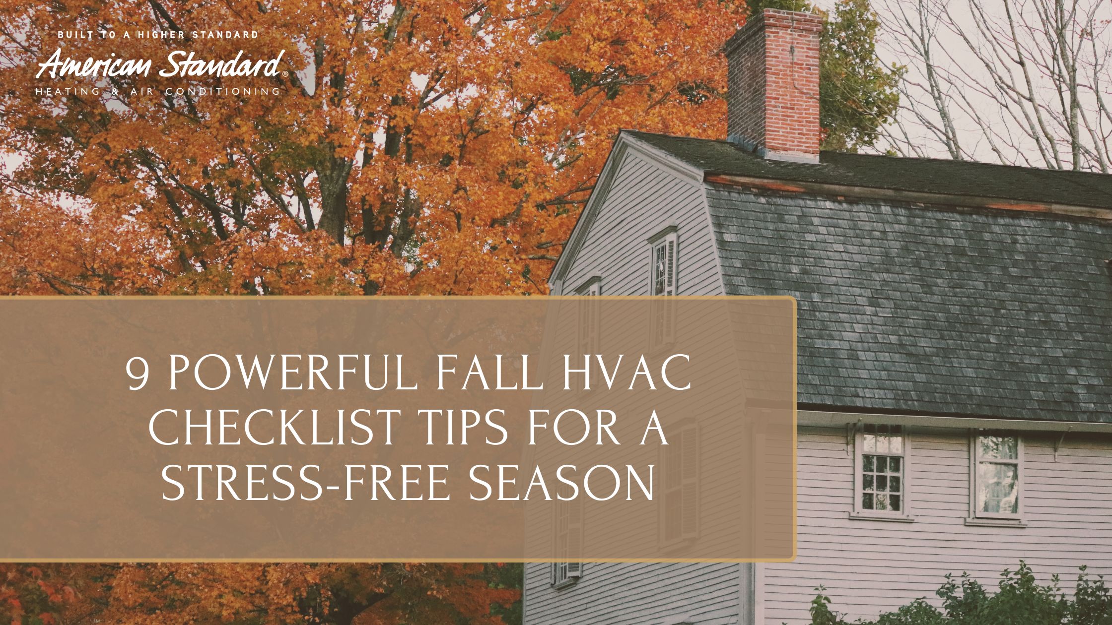 9 Powerful Fall HVAC Checklist Tips for a Stress-Free Season