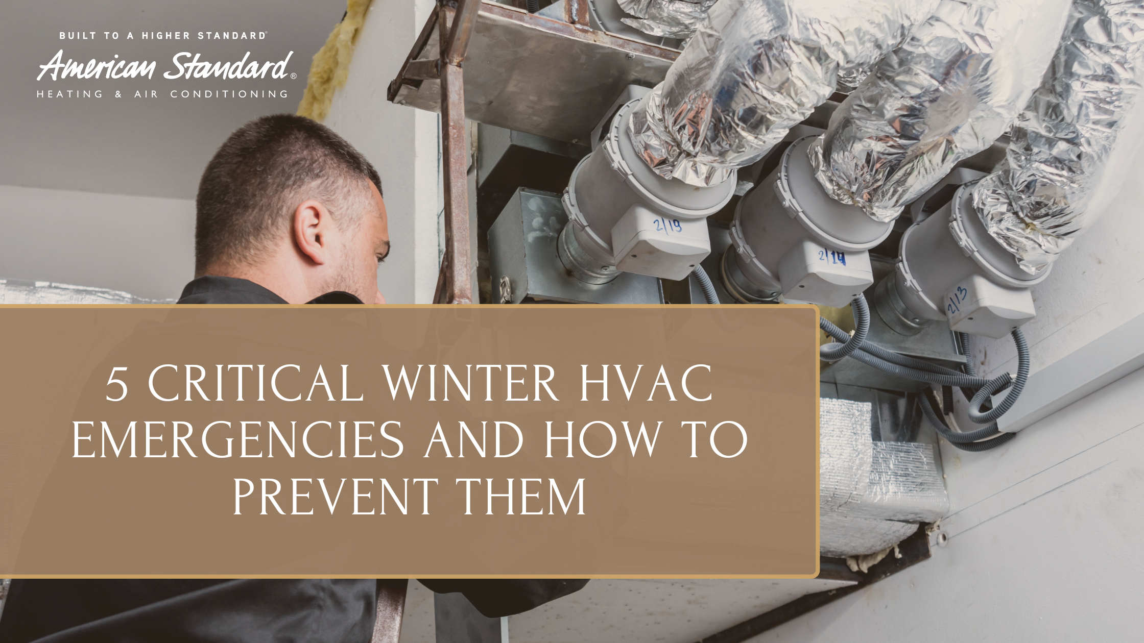 5 Critical Winter HVAC Emergencies and How to Prevent Them